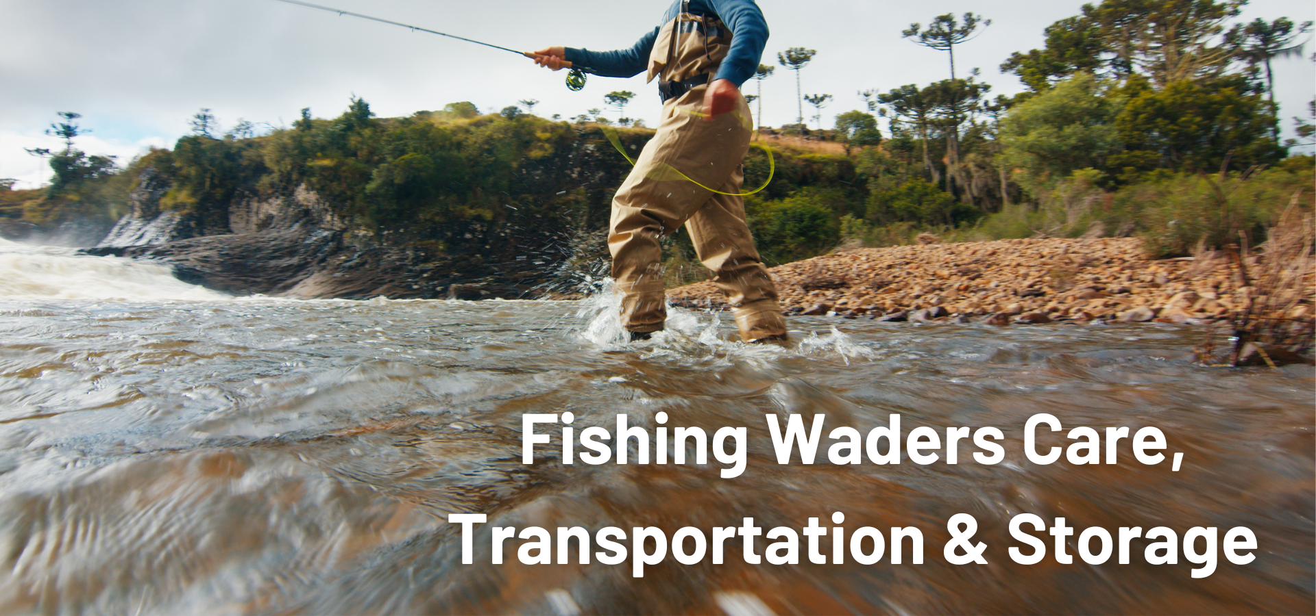 Landers Outdoor World Fishing Angling Waders Care Information, Transportation and Storage Advice